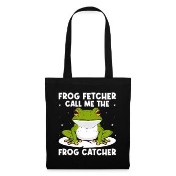 Frog Catcher Frog Fetcher Call Me Frog - Stoffbeutel - Schwarz - Vorne
