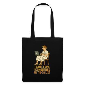 I came, I saw, I conquered my to do list - Tote Bag - black - Front