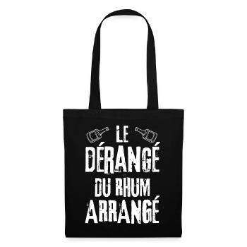Le Dérangé Du Rhum arrangé - Tote Bag - black - Front