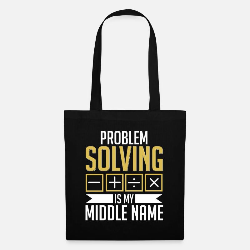Mathe Mathelehrer Problem Solving My Middle Name - Stoffbeutel - Schwarz