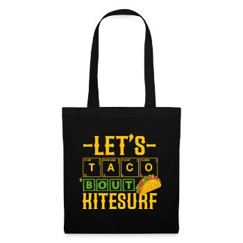 Let's Taco' Bout Kitesurfen Humor Kite und Tacos - Stoffbeutel - Schwarz - Vorne
