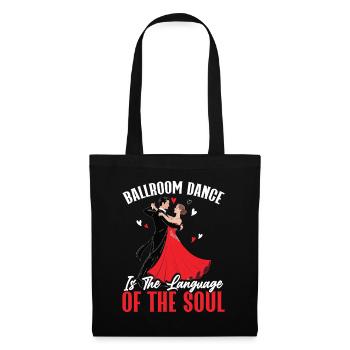 Ballroom Dance Language Of My Soul - Stoffbeutel - Schwarz - Vorne