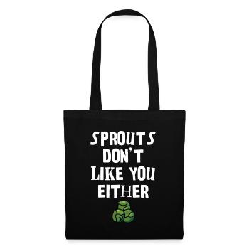 Humorvolles Sprossen Zitat T-Shirt Design - Stoffbeutel - Schwarz - Vorne