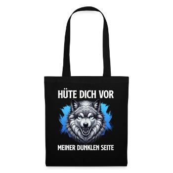 Wolf Spirit HÜTE DICH VOR MEINER DUNKLEN SEITE - Stoffbeutel - Schwarz - Vorne