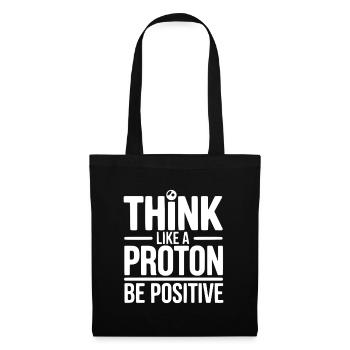 Pensez comme un proton Soyez positif - Sac en tissu - noir - Devant