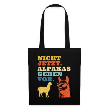 Fan d'alpagas PAS MAINTENANT LES ALPAGAS AVANT TOUT Drôle - Sac en tissu - noir - Devant