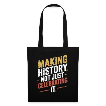  Making History Not Just Celebrating It Hispanic - Stoffbeutel - Schwarz - Vorne