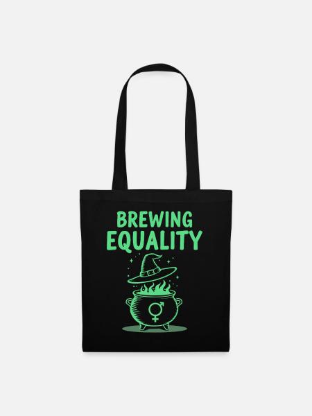 Brewing Equality – Feminismus Halloween Spruch - Stoffbeutel - Schwarz