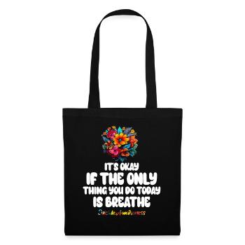 Its Okay If The Only Thing Is Breath - Tote Bag - black - Front