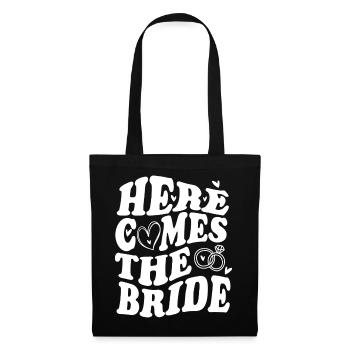 Here Comes the Bride – Hochzeit Statement - Stoffbeutel - Schwarz - Vorne