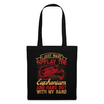 Euphonium Je veux juste jouer de l'euphonium baryton - Sac en tissu - noir - Devant