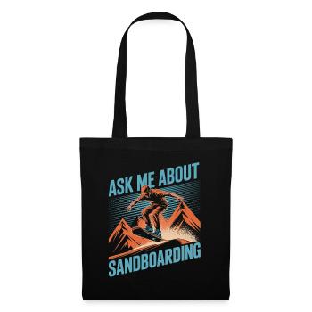 Ask Me About My Summer Sandboarding - Tote Bag - black - Front