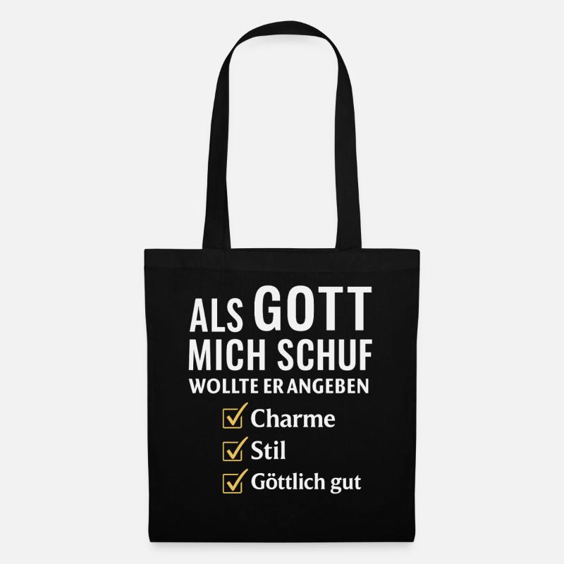 Spruch Als Gott mich schuf wollte er angeben  - Stoffbeutel - Schwarz