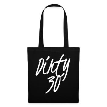 Dirty 30 30th Birthday - Tote Bag - black - Front