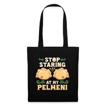 Pelmeni Pelmenis Stop Staring At My Pelmeni - Tote Bag - black - Front