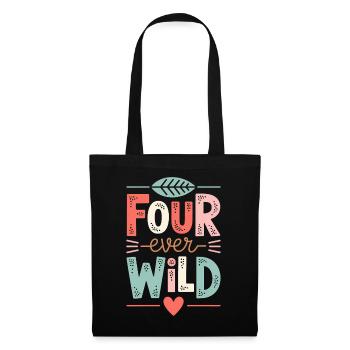 Four Ever Wild Kids 4th Birthday 4 Years - Tote Bag - black - Front