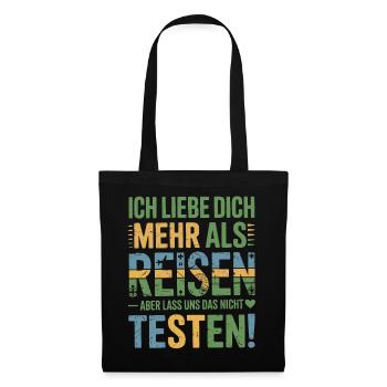 Ich Liebe Dich Mehr Als Reisen Humor - Stoffbeutel - Schwarz - Vorne