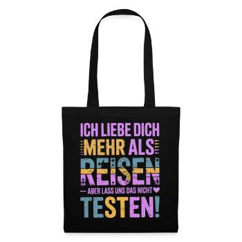 Ich Liebe Dich Mehr Als Reisen Humor - Stoffbeutel - Schwarz - Vorne