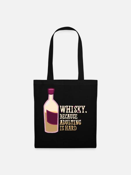 Whiskey Spruch Whiskeytrinker Whiskeyliebhaber - Stoffbeutel - Schwarz