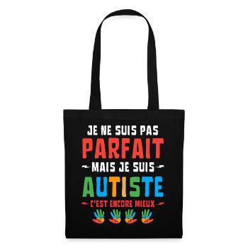 I'M NOT PERFECT BUT AUTISTIC - Tote Bag - black - Front