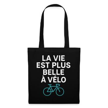 La Vie Est Plus Belle à Vélo Cyclisme Humour - Sac en tissu - noir - Devant