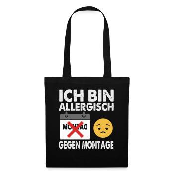 Ich bin allergisch gegen Montage - Stoffbeutel - Schwarz - Vorne