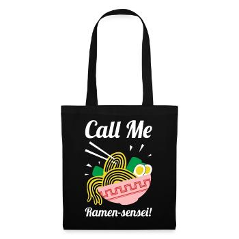 Nenn mich Ramen-Sensei-Hemd - Stoffbeutel - Schwarz - Vorne
