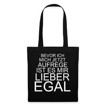 Bevor ich mich aufrege ist es mir lieber egal - Stoffbeutel - Schwarz - Vorne