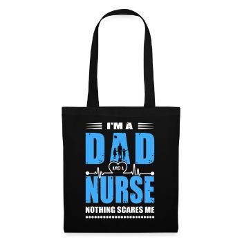 I'm A Dad And A Nurse Nothing Scares Me - Tote Bag - black - Front