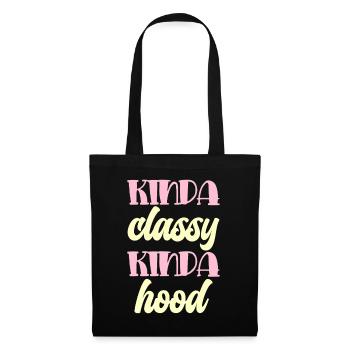 Kinda classy kinda hood Typography - Tote Bag - black - Front
