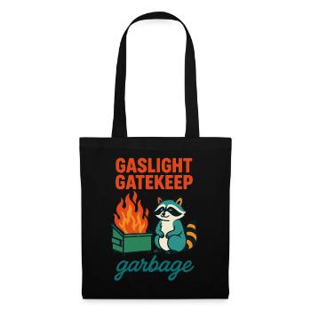 Gaslight Gatekeep Garbage Raccoon Citation - Sac en tissu - noir - Devant