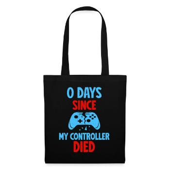0 Days Since My Controller Destroyed Something Fun - Stoffbeutel - Schwarz - Vorne