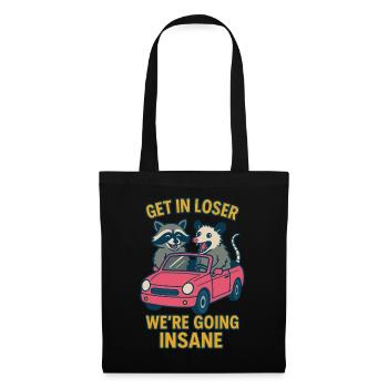 Get In Loser We’re Going Insane Raccoon Possum - Sac en tissu - noir - Devant