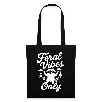 Feral Vibes Only Raccoon Humour Citation Tee - Sac en tissu - noir - Devant