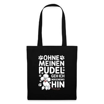 Ohne Meinen Pudel Geh Ich Nirgendwo Hin - Stoffbeutel - Schwarz - Vorne