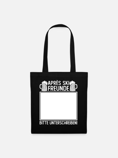 Apres Ski Freunde Bitte Unterschreiben - Stoffbeutel - Schwarz