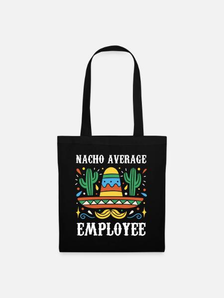 Nacho Average Employee - Stoffbeutel - Schwarz