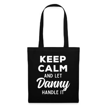 Restez calme Laissez Danny s’en sortir Dicton drôle - Sac en tissu - noir - Devant