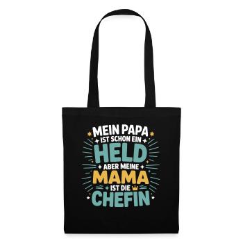 Mein Papa ist Held – aber Mama ist die Chefin - Tote Bag - black - Front