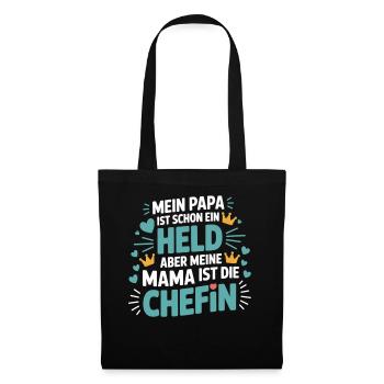 Mein Papa ist Held – aber Mama ist die Chefin - Tote Bag - black - Front