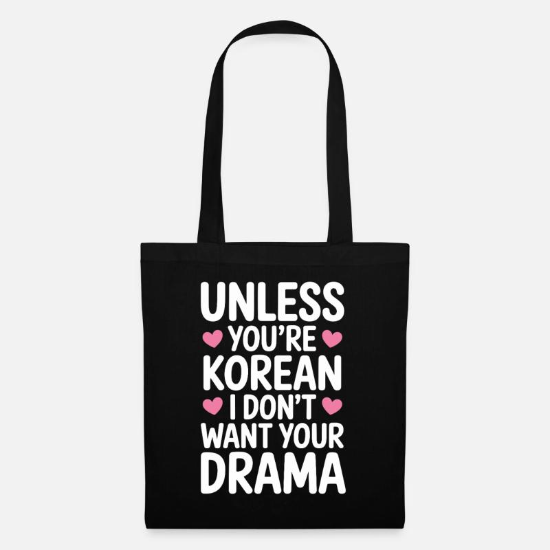 Es Sei Denn Du Bist Koreanisch K-Drama - Stoffbeutel - Schwarz