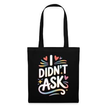 I Didn't Ask Ich Habe Nicht Gefragt Anti Smalltalk - Tote Bag - black - Front