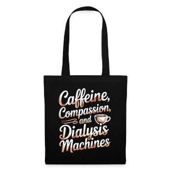 Dialysis Nurse Caffeine Compassion Dialysis Tech - Stoffbeutel - Schwarz - Vorne