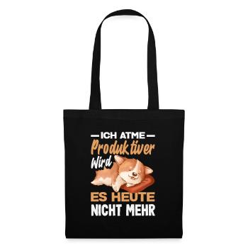I'm breathing – it doesn't get any more productive today - Tote Bag - black - Front