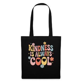 Kindness is always cool Colorful flowers - Tote Bag - black - Front