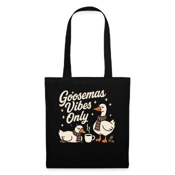 Goosemas Vibes Nur Weihnachtsgans - Stoffbeutel - Schwarz - Vorne
