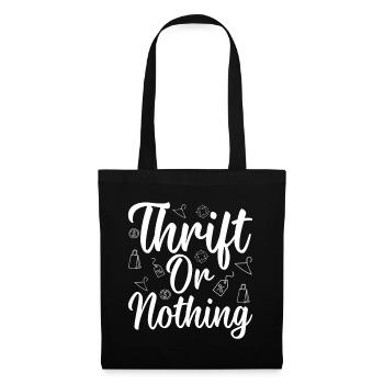 Thrift Shop Thrift Or Nothing Love Thrifting - Tote Bag - black - Front