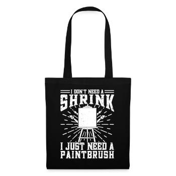 Funny Art Painter I Need A Paintbrush Artist Gift - Tote Bag - black - Front