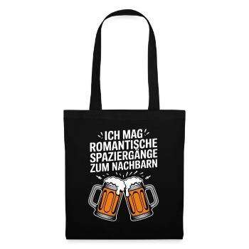  Ich Mag Romantische Spaziergänge Zum Nachbarn - Stoffbeutel - Schwarz - Vorne