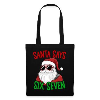 Drôle Père Noël dit six sept Noël humour Noël - Sac en tissu - noir - Devant